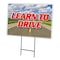 Signmission Learn To Dive Yard Sign & Stake outdoor plastic coroplast window, C-1824-DS-Learn To Dive C-1824-DS-Learn To Dive - alternate 1